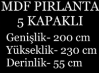 PIRLANTA 5 KAPAKLI MDF GARDROP